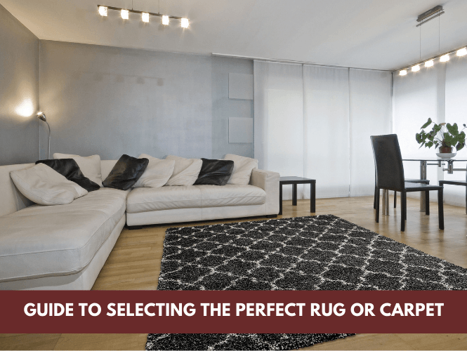 A Guide To Selecting The Perfect Rug for You