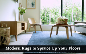 10 Types of Modern Rugs to Spruce Up Your Floors